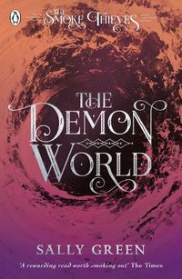 Cover image for The Demon World (The Smoke Thieves Book 2)