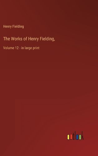 Cover image for The Works of Henry Fielding,