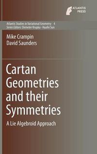 Cover image for Cartan Geometries and their Symmetries: A Lie Algebroid Approach