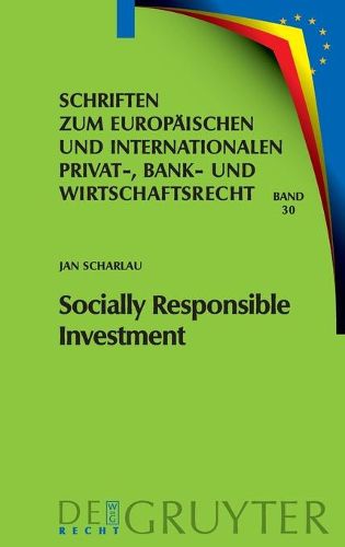 Cover image for Socially Responsible Investment: Die Deutschen Und Europarechtlichen Rahmenbedingungen