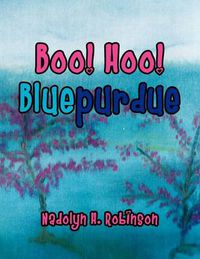 Cover image for Boo! Hoo! Bluepurdue