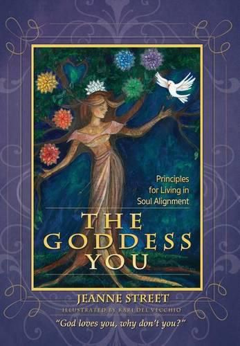 Cover image for The Goddess You: Principles for living in soul alignment