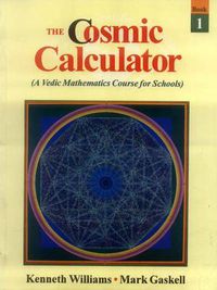 Cover image for The Cosmic Calculator: A Vedic Mathematics for Schools