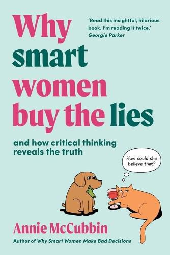 Cover image for Why Smart Women Buy the Lies