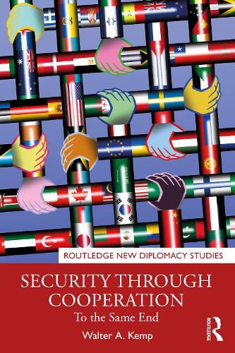 Cover image for Security through Cooperation: To the Same End