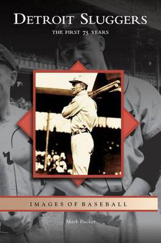 Cover image for Detroit Sluggers: The First 75 Years