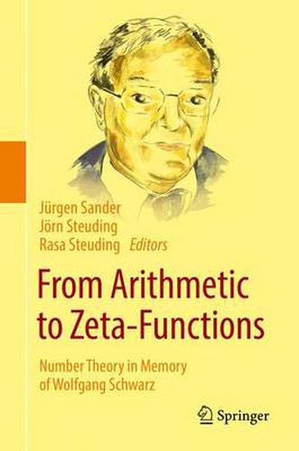 Cover image for From Arithmetic to Zeta-Functions: Number Theory in Memory of Wolfgang Schwarz