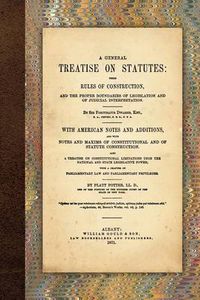 Cover image for A General Treatise on Statutes