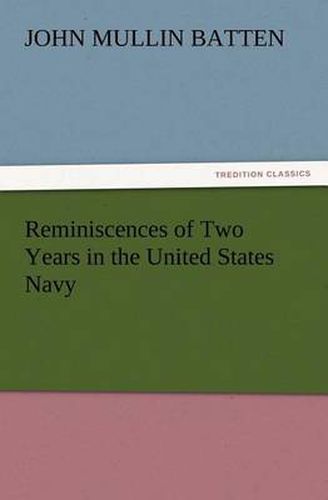 Cover image for Reminiscences of Two Years in the United States Navy