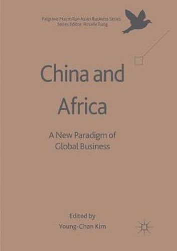 Cover image for China and Africa: A New Paradigm of Global Business