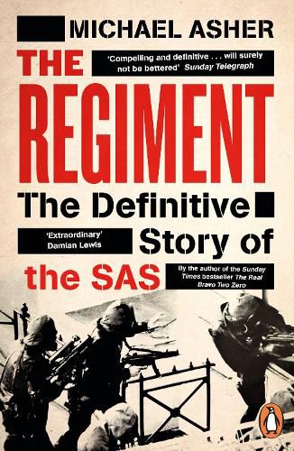 The Regiment: The Definitive Story of the SAS