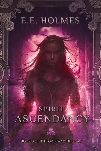 Cover image for Spirit Ascendancy: Book 3 of The Gateway Trilogy