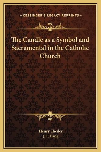Cover image for The Candle as a Symbol and Sacramental in the Catholic Church