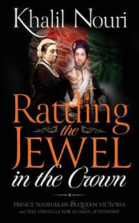 Cover image for Rattling the Jewel in the Crown