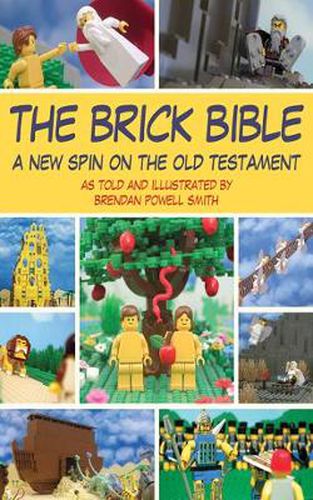 Cover image for The Brick Bible: A New Spin on the Old Testament