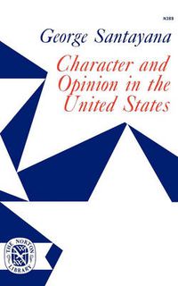 Cover image for Character and Opinion in the United States