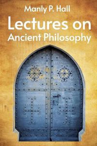 Cover image for Lectures on Ancient Philosophy Paperback