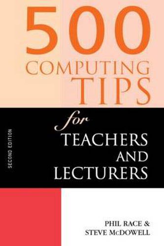 Cover image for 500 Computing Tips for Teachers and Lecturers