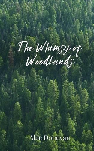 Cover image for The Whimsy of Woodlands