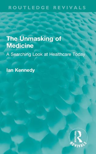 Cover image for The Unmasking of Medicine