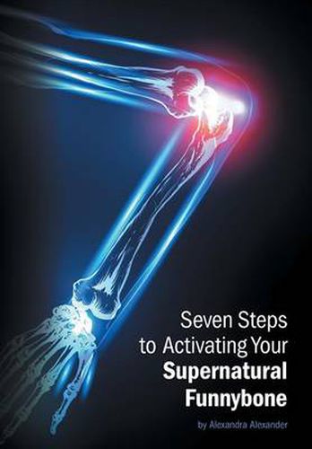 Cover image for Seven Steps to Activating Your Supernatural Funnybone