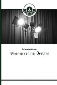 Cover image for Sinema ve &#304;maj UEretimi