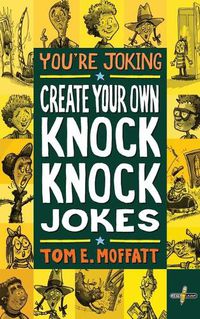 Cover image for You're Joking: Create your own Knock-Knock Jokes