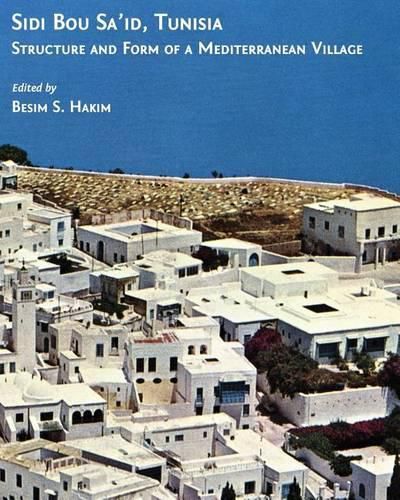 Cover image for Sidi Bou Sa'id, Tunisia: Structure and Form of a Mediterranean Village