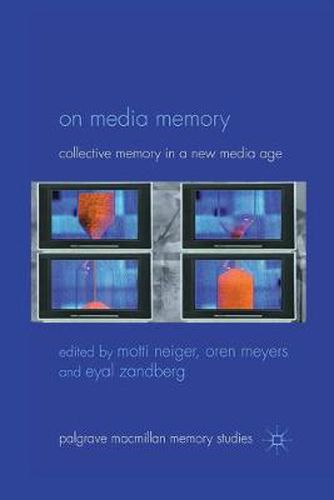 Cover image for On Media Memory: Collective Memory in a New Media Age