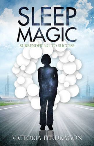 Cover image for Sleep Magic: Surrendering to Success