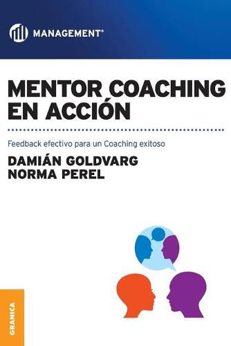 Cover image for Mentor coaching en accion: Feedback efectivo para un Coaching exitoso