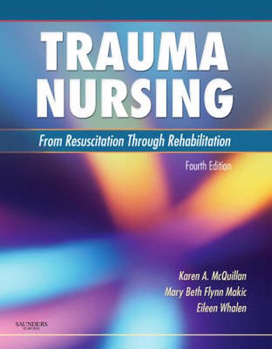 Cover image for Trauma Nursing: From Resuscitation Through Rehabilitation