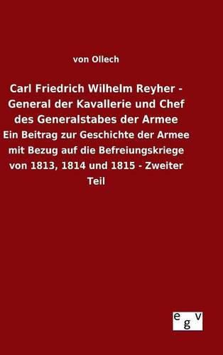 Cover image for Carl Friedrich Wilhelm Reyher - General der Kavallerie und Chef des Generalstabes der Armee