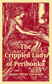 Cover image for The Crippled Lady of Peribonka