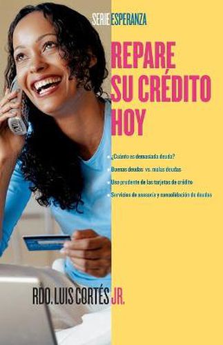 Repare su credito ahora (How to Fix Your Credit)