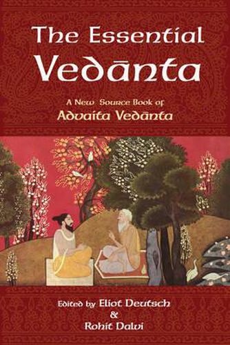 Cover image for The Essential Vedanta: A New Source Book of Advaita Vedanta