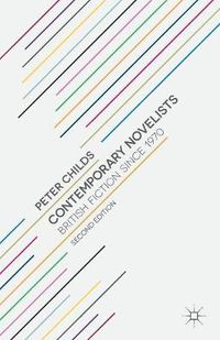 Cover image for Contemporary Novelists: British Fiction since 1970