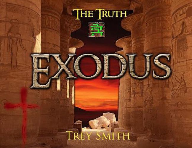 Cover image for Exodus: The Exodus Revelation by Trey Smith (Paperback)