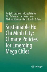 Cover image for Sustainable Ho Chi Minh City: Climate Policies for Emerging Mega Cities