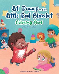 Cover image for Lil Duwop and the Little Red Blanket Coloring Book