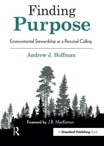 Cover image for Finding Purpose: Environmental Stewardship as a Personal Calling