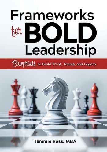 Cover image for Frameworks for Bold Leadership