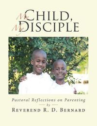 Cover image for My Child, My Disciple