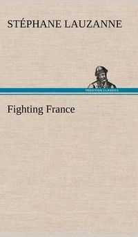 Cover image for Fighting France