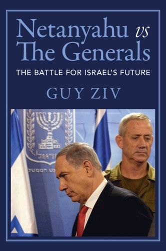 Cover image for Netanyahu vs The Generals