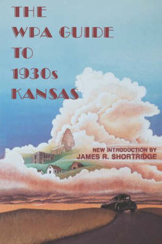 Cover image for The WPA Guide to 1930's Kansas