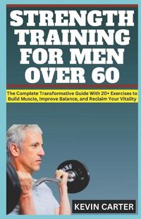 Cover image for Strength Training for Men Over 60
