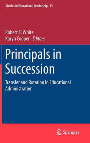 Principals in Succession: Transfer and Rotation in Educational Administration