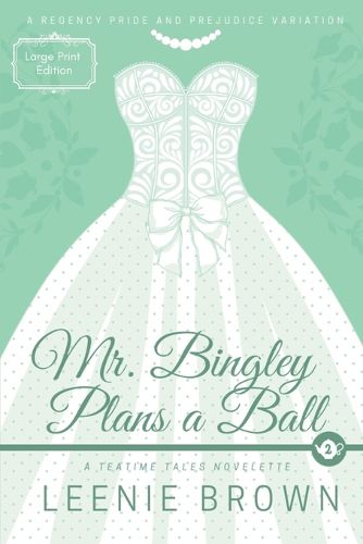 Mr. Bingley Plans a Ball