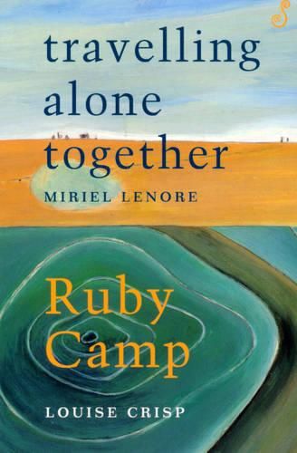 Cover image for Travelling Alone Together / Ruby Camp